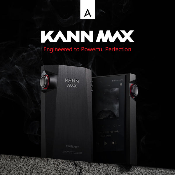Astell&Kern Kann Max High Resolution Digital Audio Player